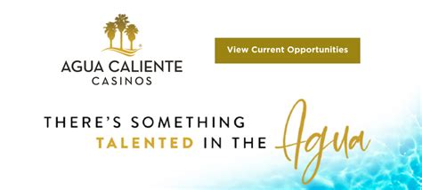 agua caliente employment opportunities.